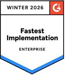 G2 badge for Winter 2026 recognizing Fastest Implementation in Enterprise category.